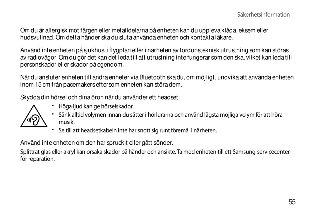 Samsung SM-R320NPWANEE, SM-R320NPWGNEE, SM-R320NZBANEE manual Skydda din hörsel och dina öron när du använder ett headset 