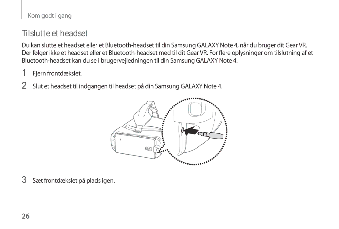 Samsung SM-R320NPWGNEE, SM-R320NZBANEE, SM-R320NPWANEE manual Tilslutte et headset 