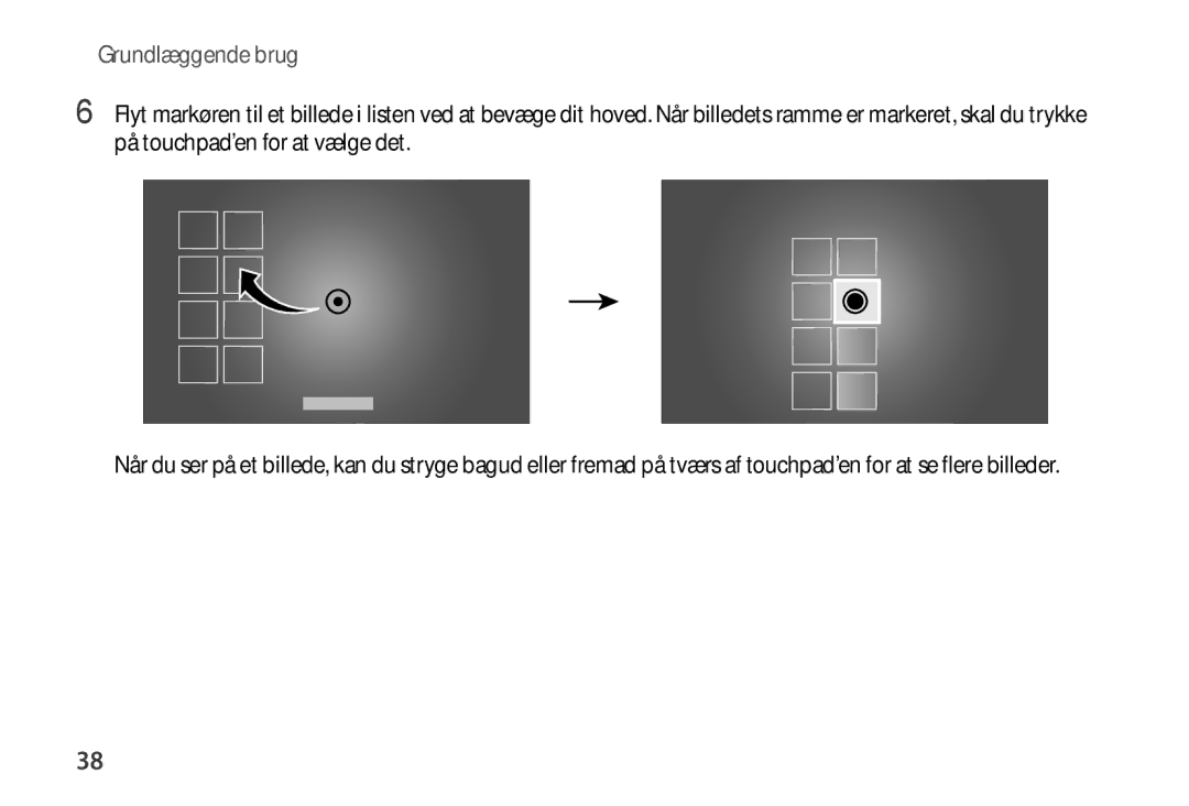 Samsung SM-R320NPWGNEE, SM-R320NZBANEE, SM-R320NPWANEE manual Grundlæggende brug 