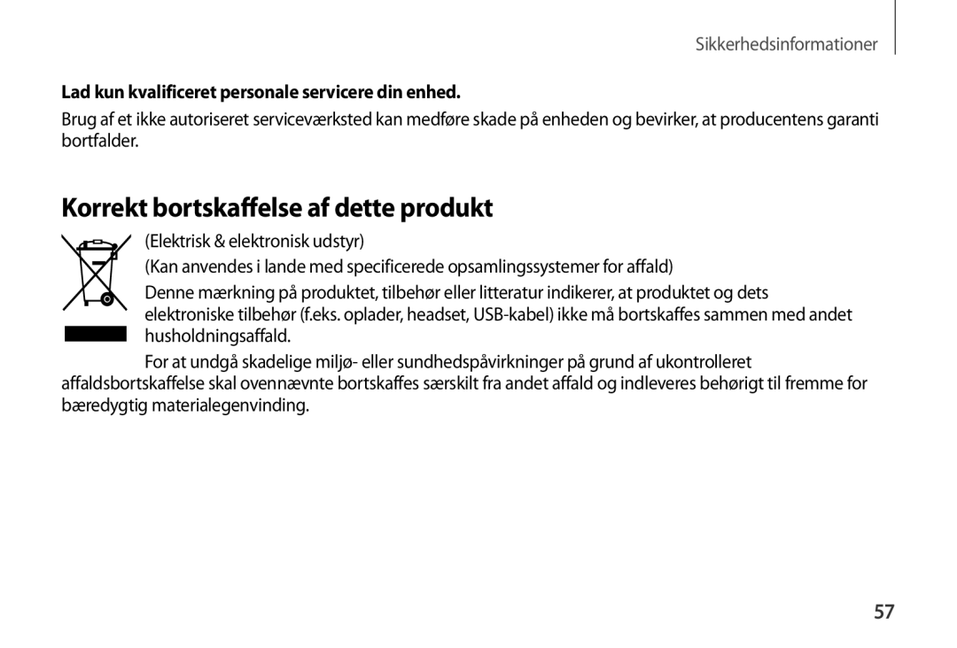 Samsung SM-R320NZBANEE manual Korrekt bortskaffelse af dette produkt, Lad kun kvalificeret personale servicere din enhed 