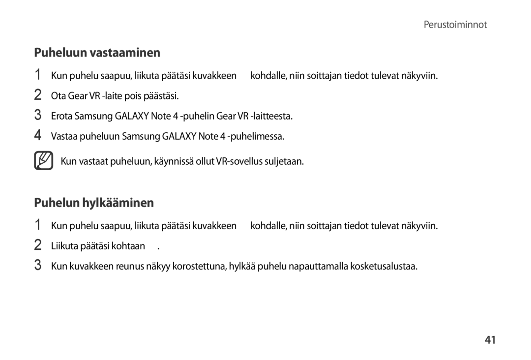 Samsung SM-R320NPWGNEE, SM-R320NZBANEE, SM-R320NPWANEE manual Puheluun vastaaminen, Puhelun hylkääminen 