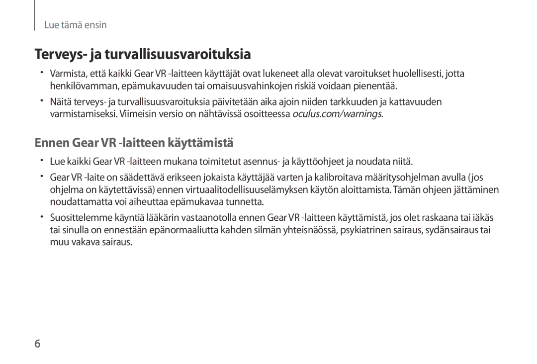 Samsung SM-R320NZBANEE, SM-R320NPWGNEE manual Terveys- ja turvallisuusvaroituksia, Ennen Gear VR -laitteen käyttämistä 