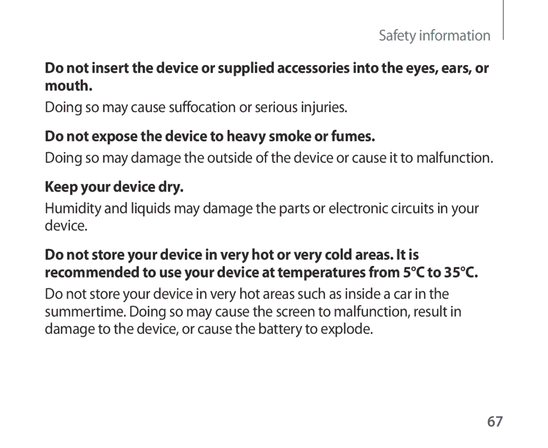 Samsung SM-R321NZWAXEF, SM-R321NZWADBT manual Do not expose the device to heavy smoke or fumes, Keep your device dry 