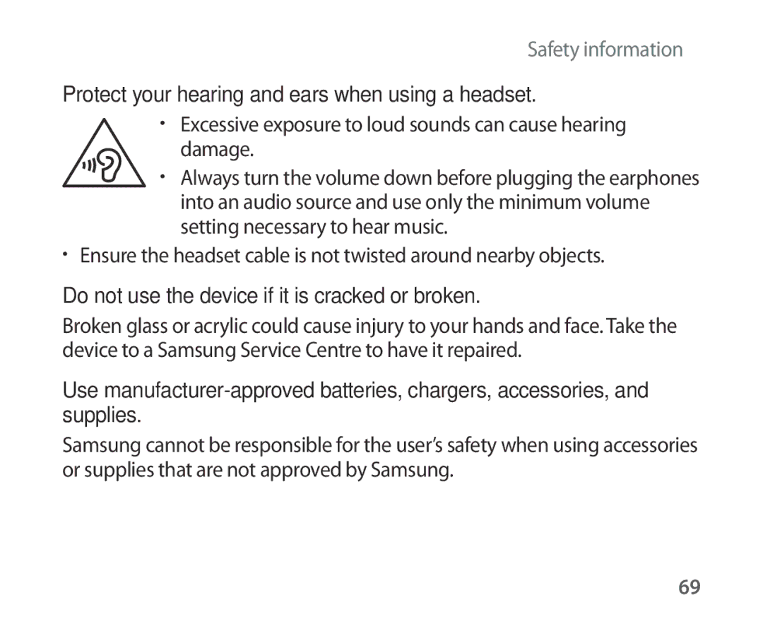 Samsung SM-R321NZWAPHE, SM-R321NZWADBT, SM-R321NZWAXEF, SM-R321NZWAITV Protect your hearing and ears when using a headset 