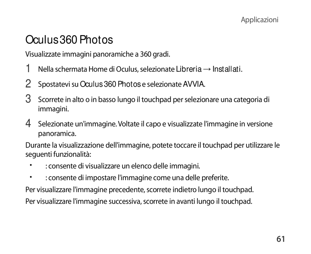 Samsung SM-R321NZWAITV manual Oculus 360 Photos, Visualizzate immagini panoramiche a 360 gradi 