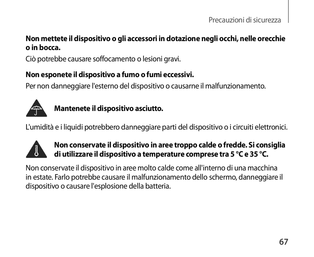 Samsung SM-R321NZWAITV manual Non esponete il dispositivo a fumo o fumi eccessivi 