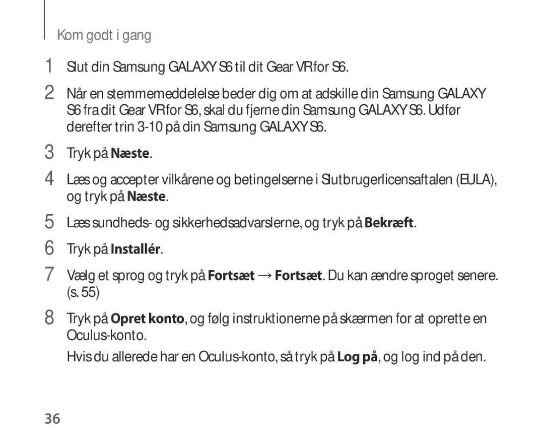 Samsung SM-R321NZWANEE manual Slut din Samsung Galaxy S6 til dit Gear VR for S6 