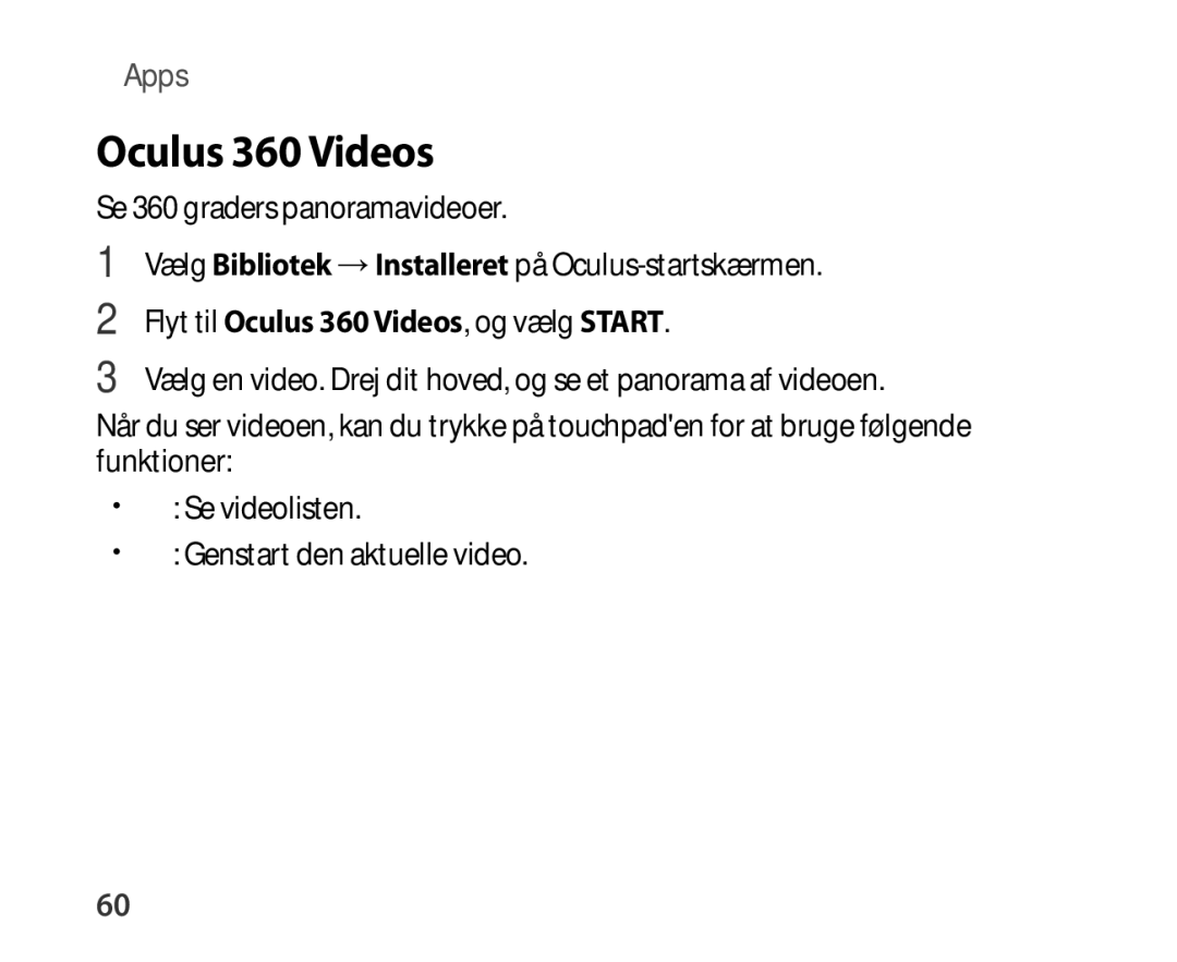 Samsung SM-R321NZWANEE manual Flyt til Oculus 360 Videos, og vælg Start 