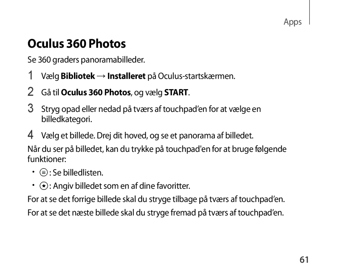 Samsung SM-R321NZWANEE manual Gå til Oculus 360 Photos, og vælg Start 