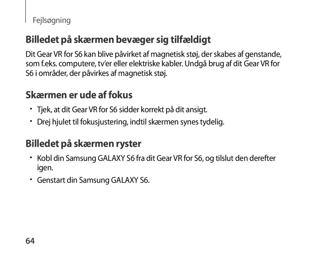 Samsung SM-R321NZWANEE Billedet på skærmen bevæger sig tilfældigt, Skærmen er ude af fokus, Billedet på skærmen ryster 