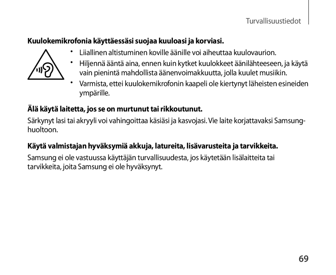 Samsung SM-R321NZWANEE manual Kuulokemikrofonia käyttäessäsi suojaa kuuloasi ja korviasi 