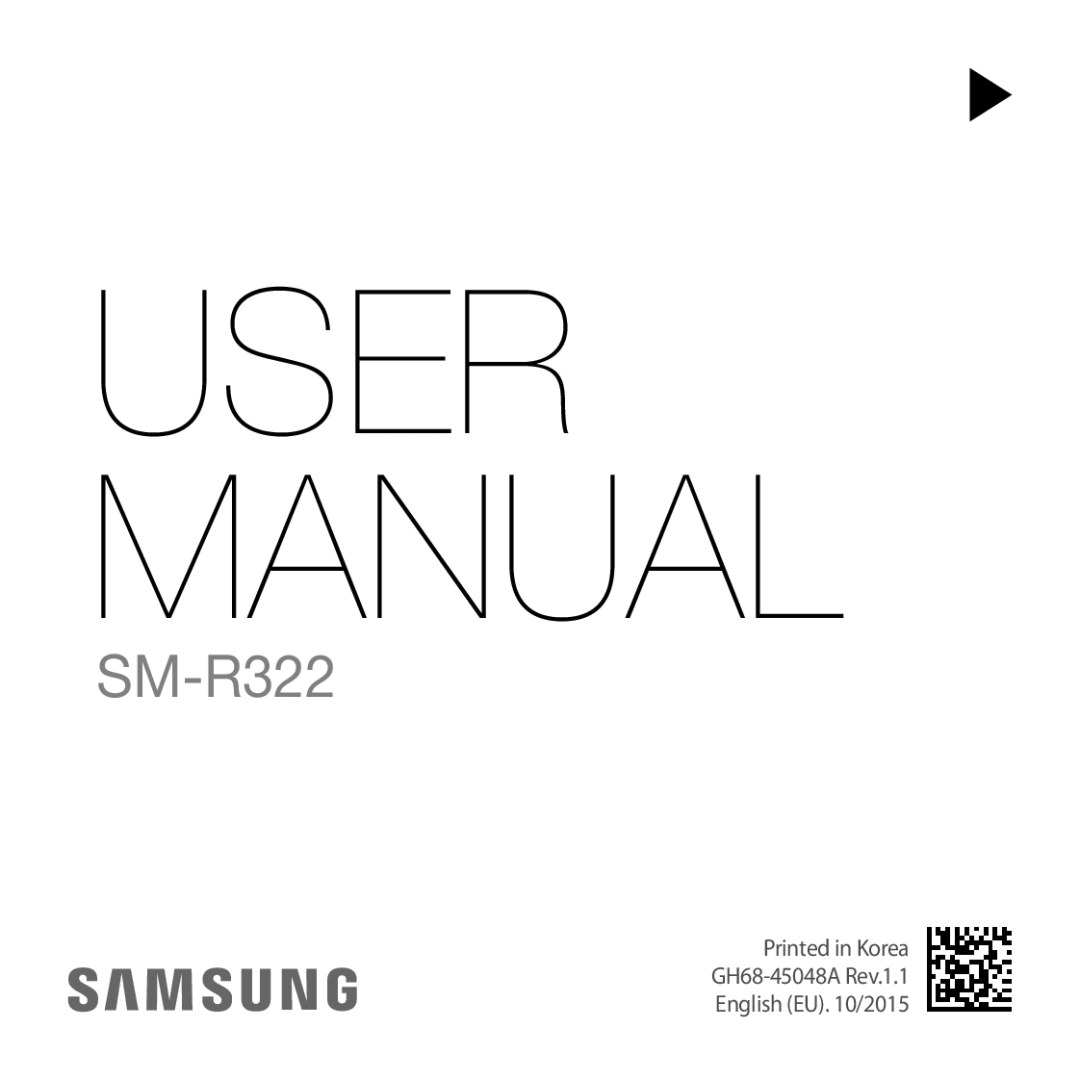 Samsung SM-R322NZWAXEF, SM-R322NZWADBT, SM-R322NZWAXJP, SM-R322NZWAPHE, SM-R322NZWAKSA, SM-R322NZWAXXV, SM-R322NZWABGL manual 