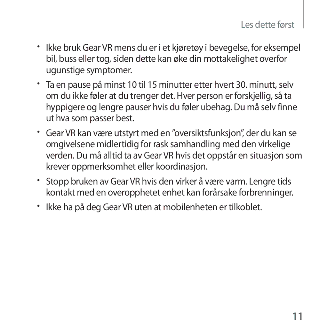 Samsung SM-R322NZWANEE manual Ikke ha på deg Gear VR uten at mobilenheten er tilkoblet 