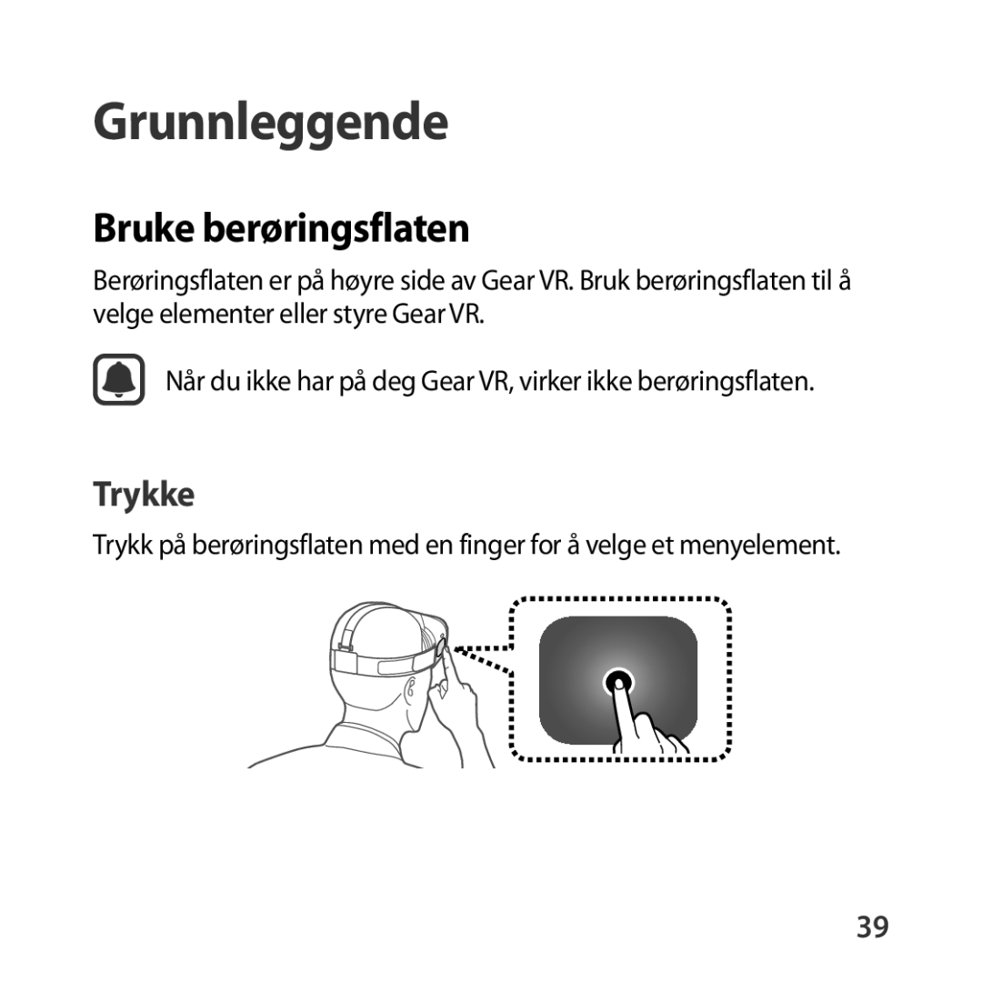 Samsung SM-R322NZWANEE manual Bruke berøringsflaten, Trykke 