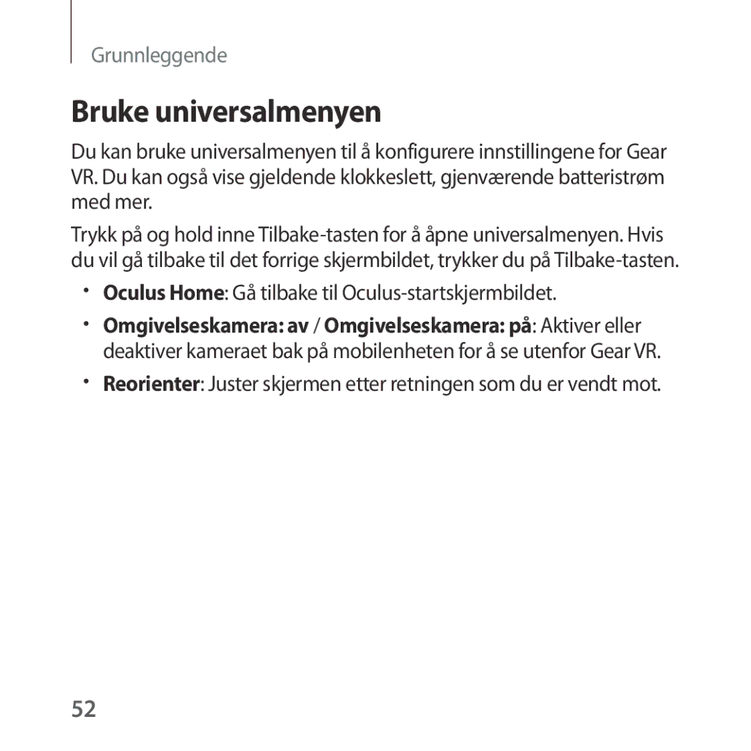 Samsung SM-R322NZWANEE manual Bruke universalmenyen, Oculus Home Gå tilbake til Oculus-startskjermbildet 