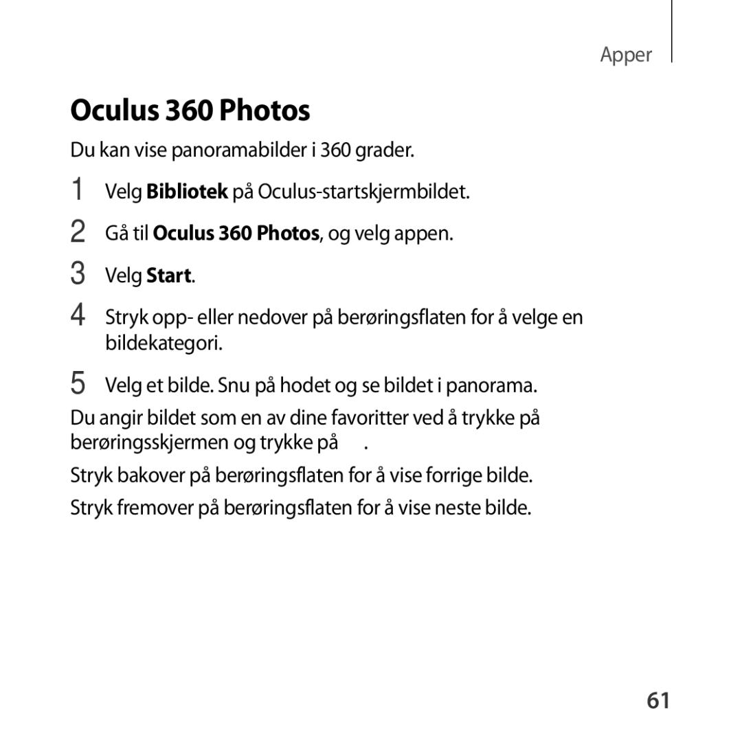 Samsung SM-R322NZWANEE manual Oculus 360 Photos, Du kan vise panoramabilder i 360 grader 