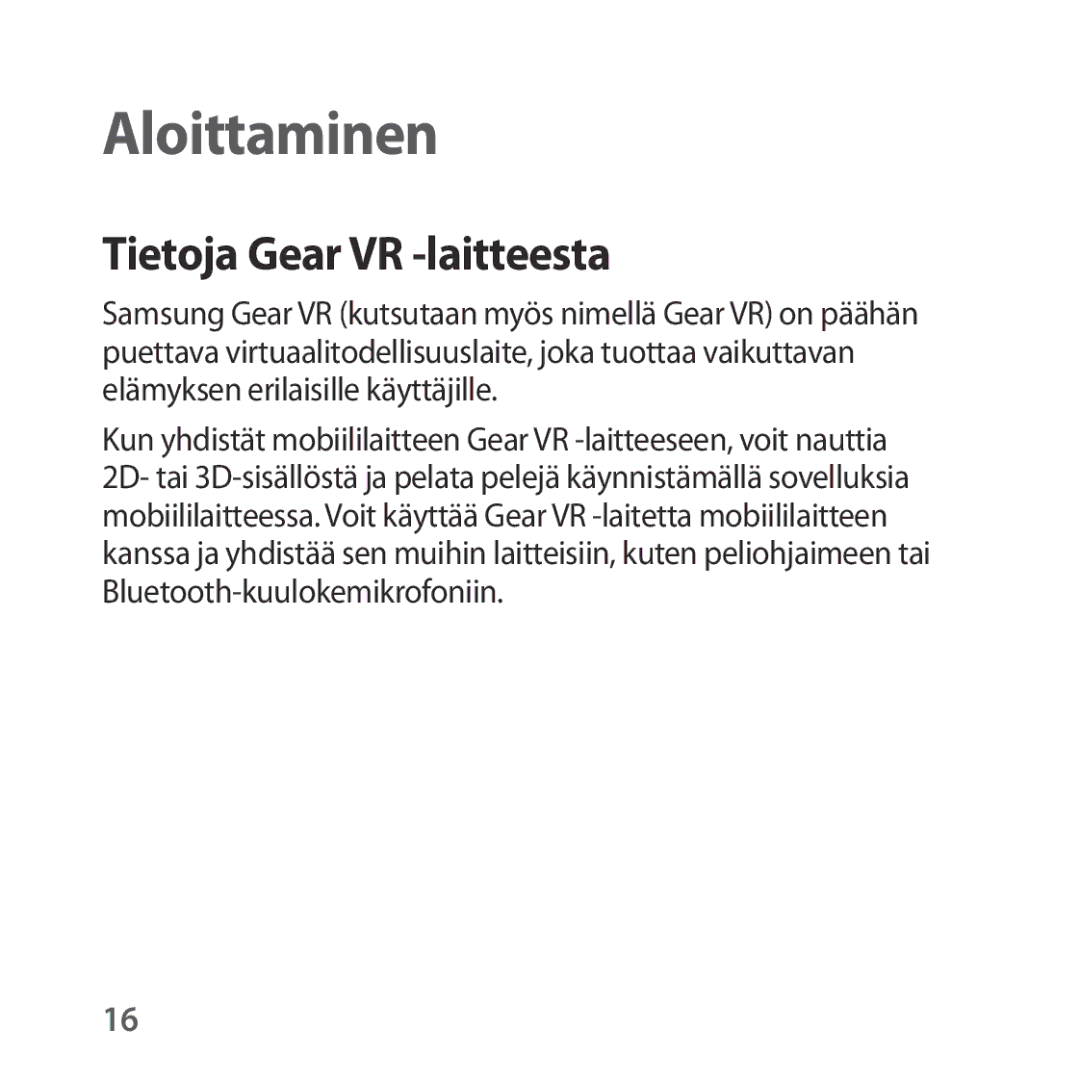 Samsung SM-R322NZWANEE manual Aloittaminen, Tietoja Gear VR -laitteesta 