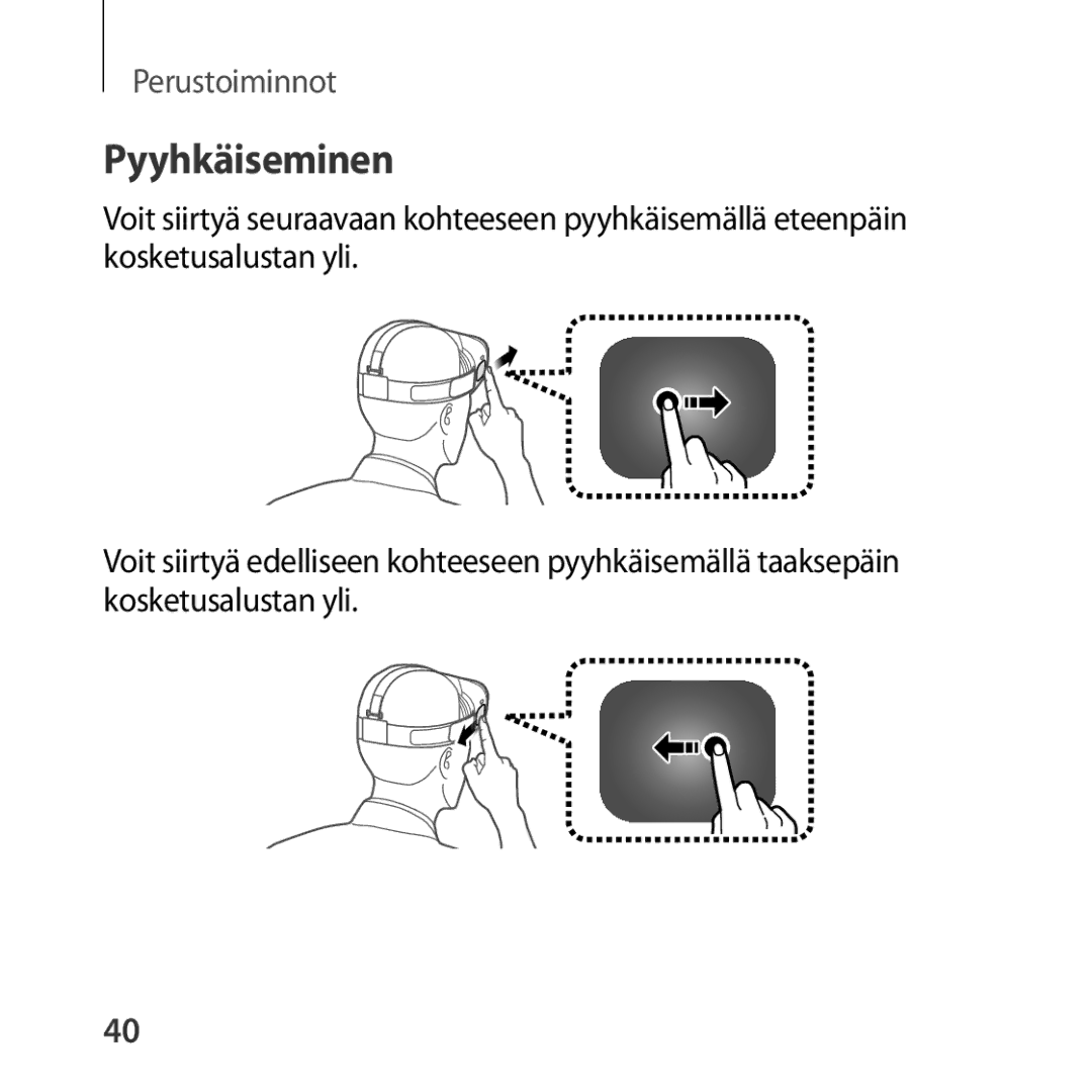 Samsung SM-R322NZWANEE manual Pyyhkäiseminen 