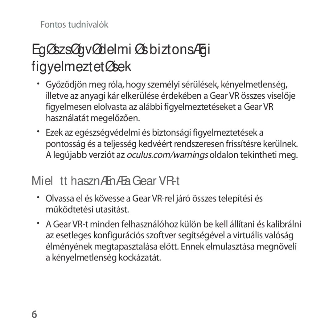 Samsung SM-R322NZWAXEH manual Egészségvédelmi és biztonsági figyelmeztetések, Mielőtt használná a Gear VR-t 