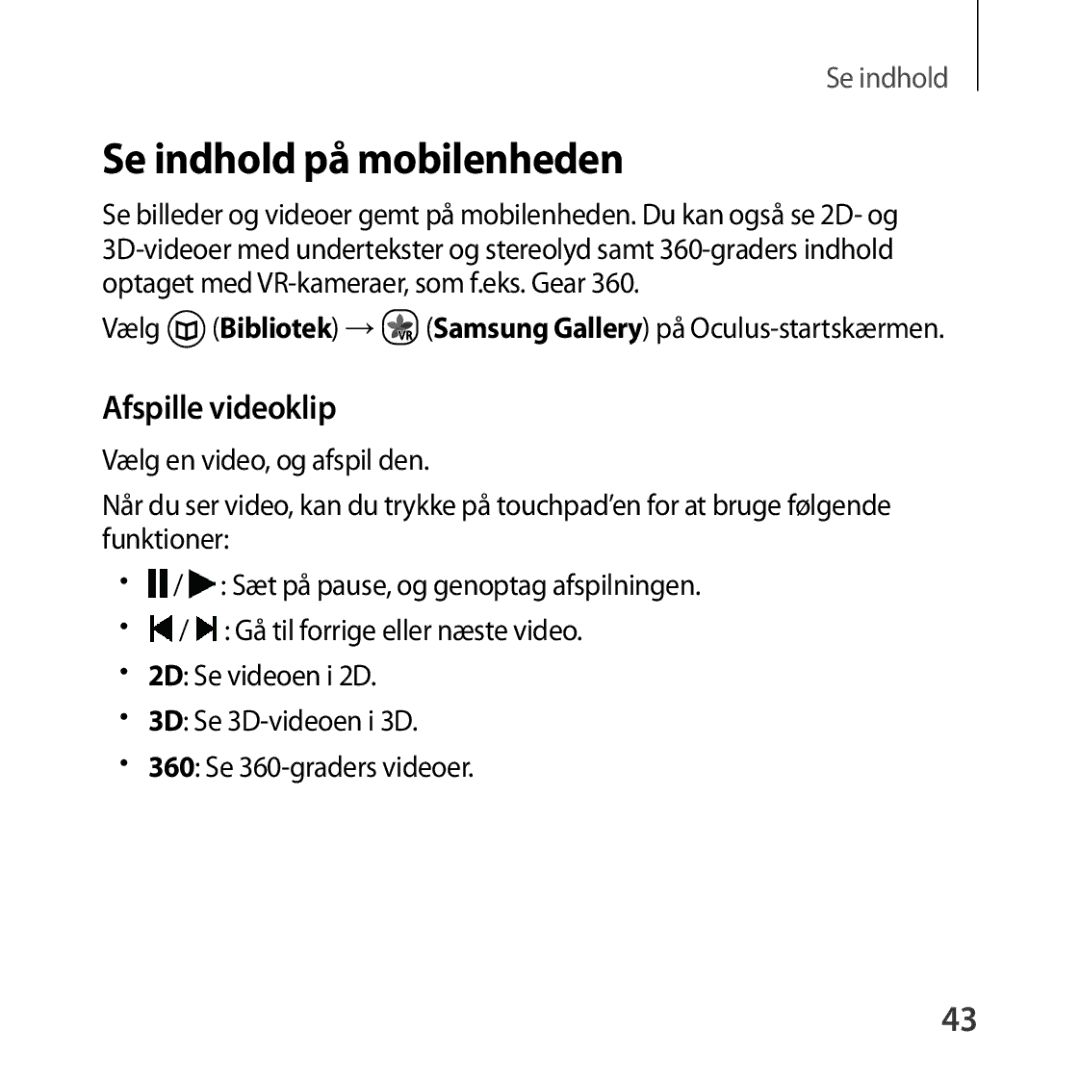 Samsung SM-R323NBKANEE manual Se indhold på mobilenheden, Afspille videoklip 