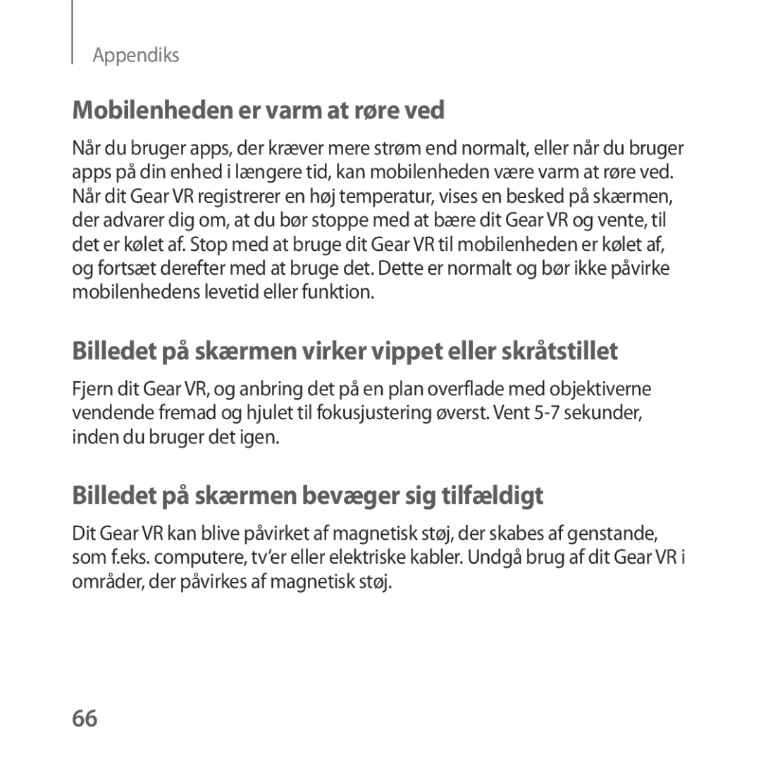 Samsung SM-R323NBKANEE manual Mobilenheden er varm at røre ved, Billedet på skærmen virker vippet eller skråtstillet 