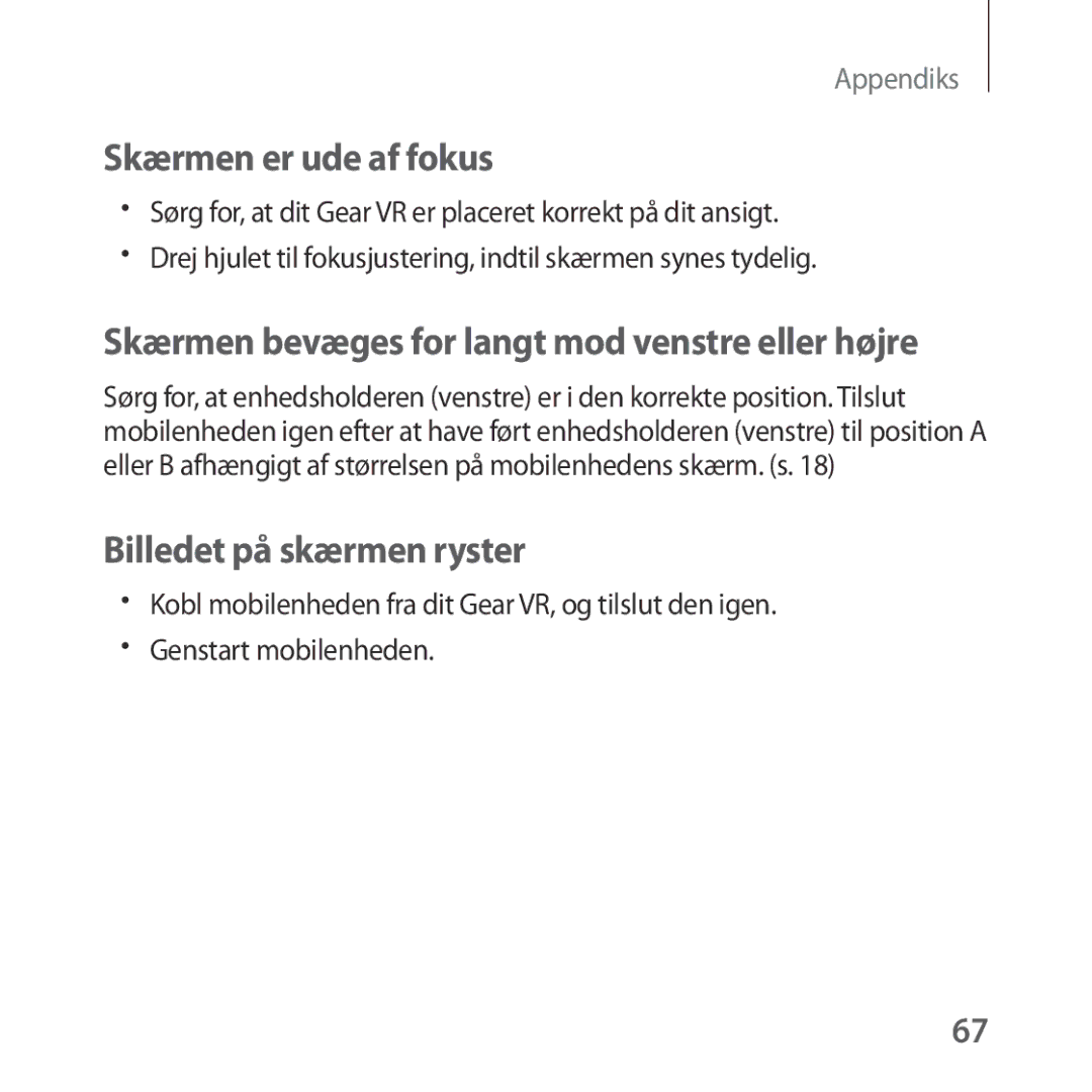 Samsung SM-R323NBKANEE manual Skærmen er ude af fokus, Billedet på skærmen ryster 