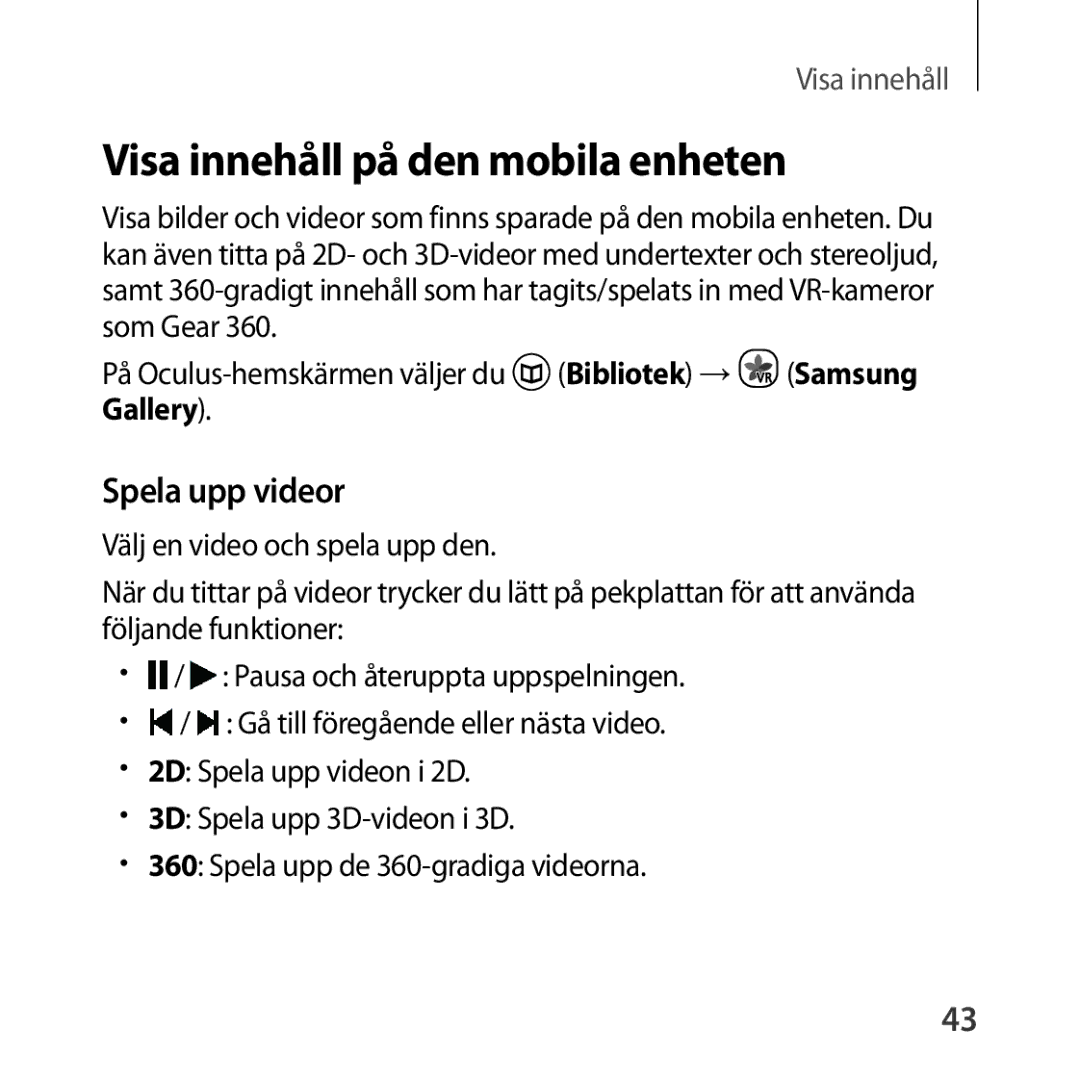 Samsung SM-R323NBKANEE manual Visa innehåll på den mobila enheten, Spela upp videor 