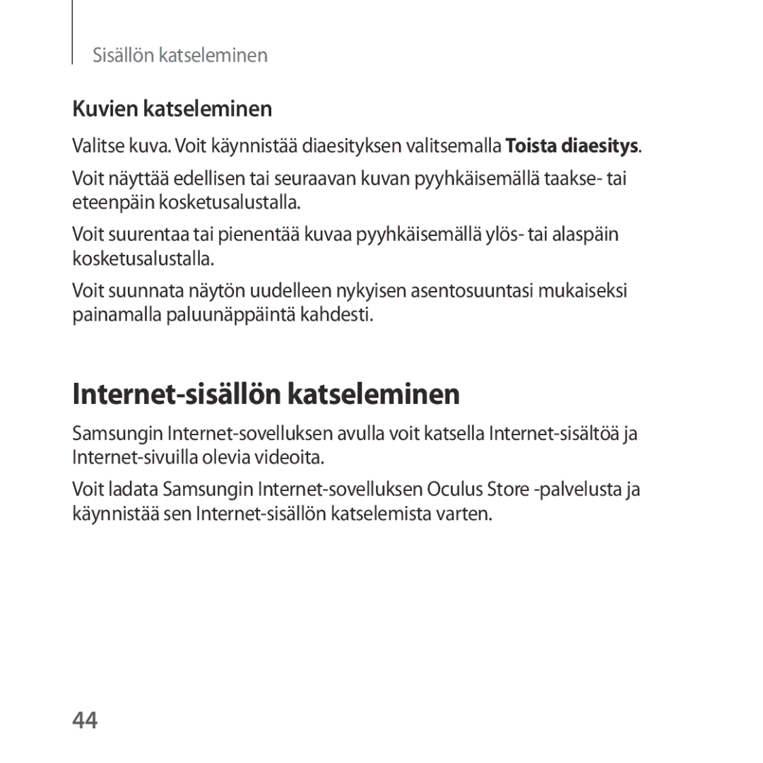 Samsung SM-R323NBKANEE manual Internet-sisällön katseleminen, Kuvien katseleminen 