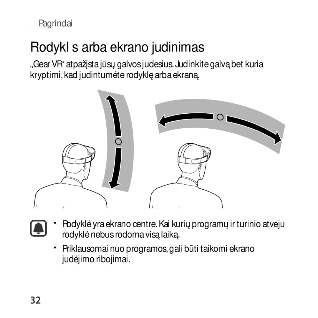 Samsung SM-R323NBKASEB manual Rodyklės arba ekrano judinimas 