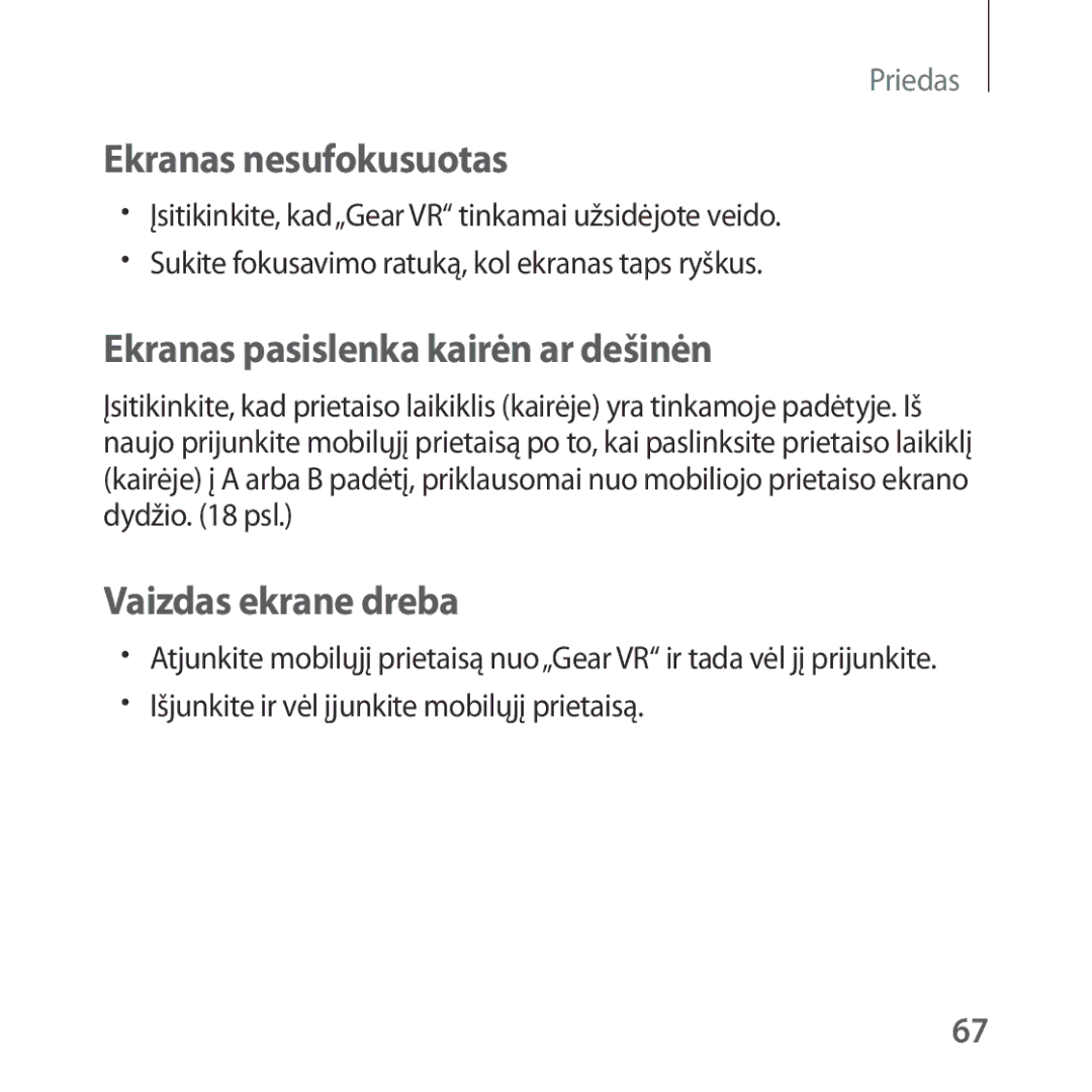 Samsung SM-R323NBKASEB manual Ekranas nesufokusuotas, Ekranas pasislenka kairėn ar dešinėn, Vaizdas ekrane dreba 