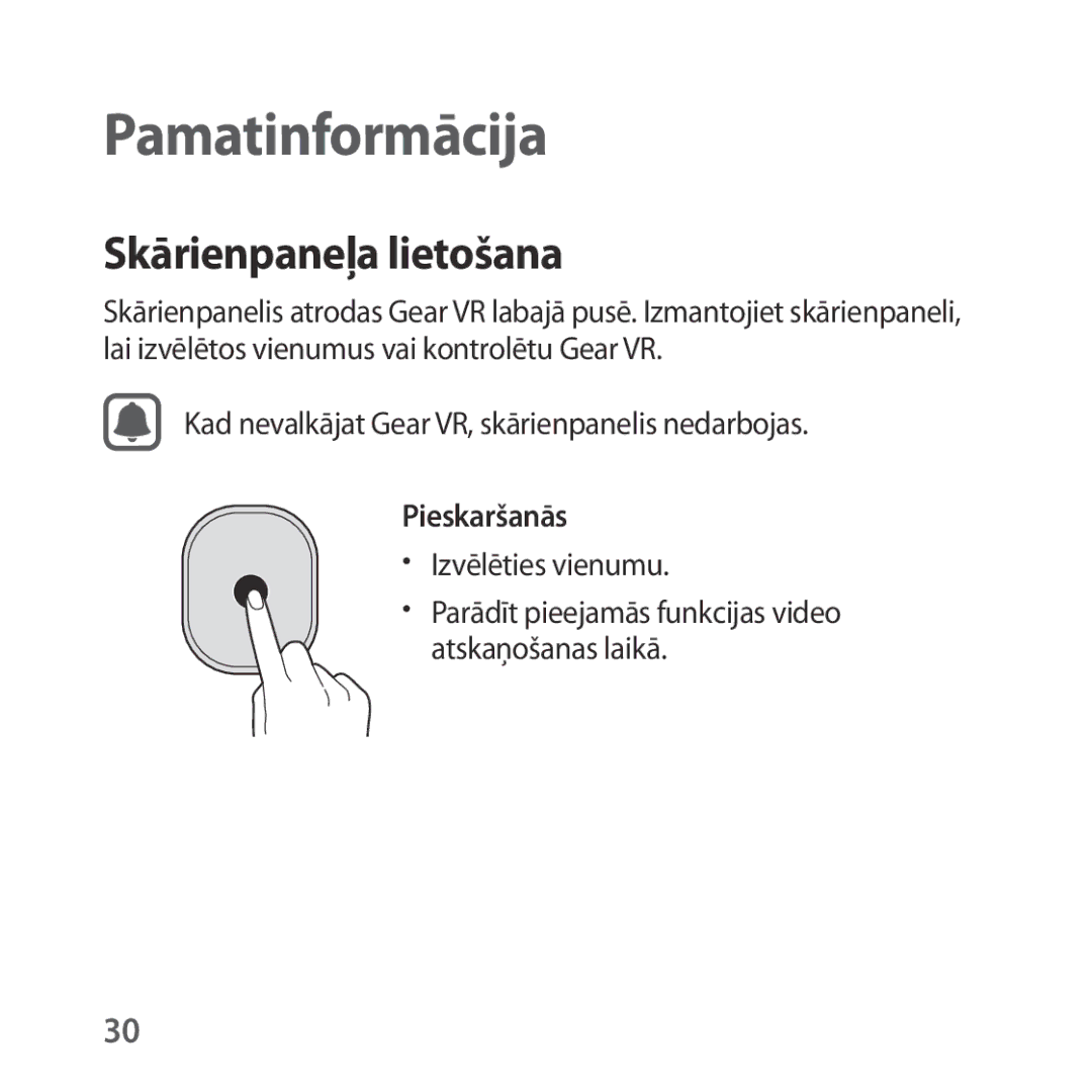 Samsung SM-R323NBKASEB manual Pamatinformācija, Skārienpaneļa lietošana, Kad nevalkājat Gear VR, skārienpanelis nedarbojas 