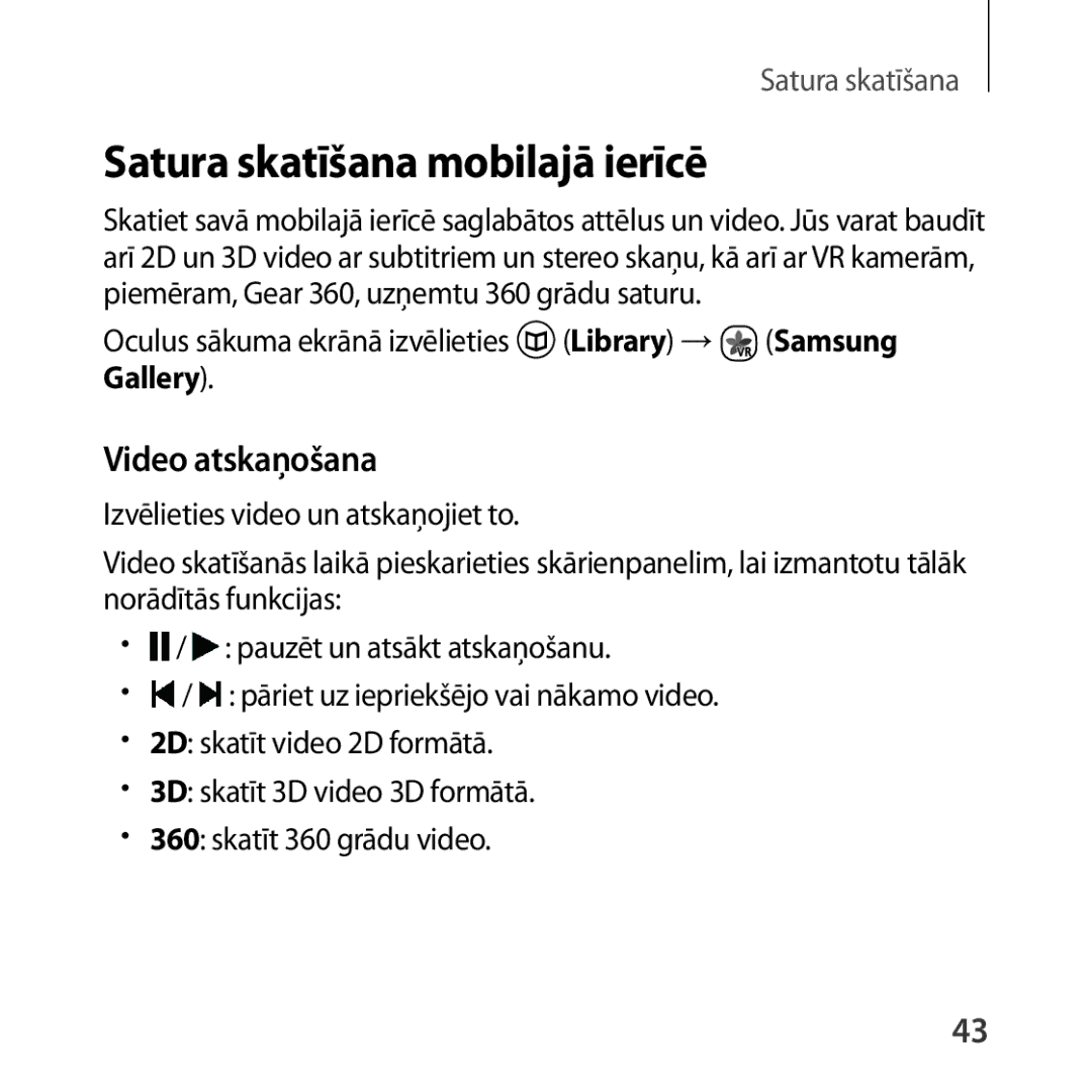 Samsung SM-R323NBKASEB manual Satura skatīšana mobilajā ierīcē, Oculus sākuma ekrānā izvēlieties Library → Samsung Gallery 