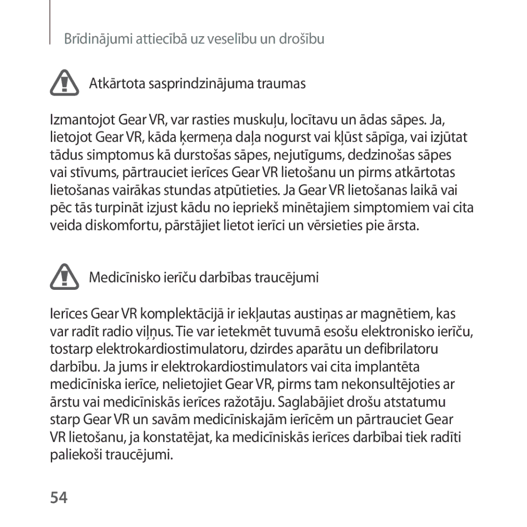 Samsung SM-R323NBKASEB manual Atkārtota sasprindzinājuma traumas, Medicīnisko ierīču darbības traucējumi 