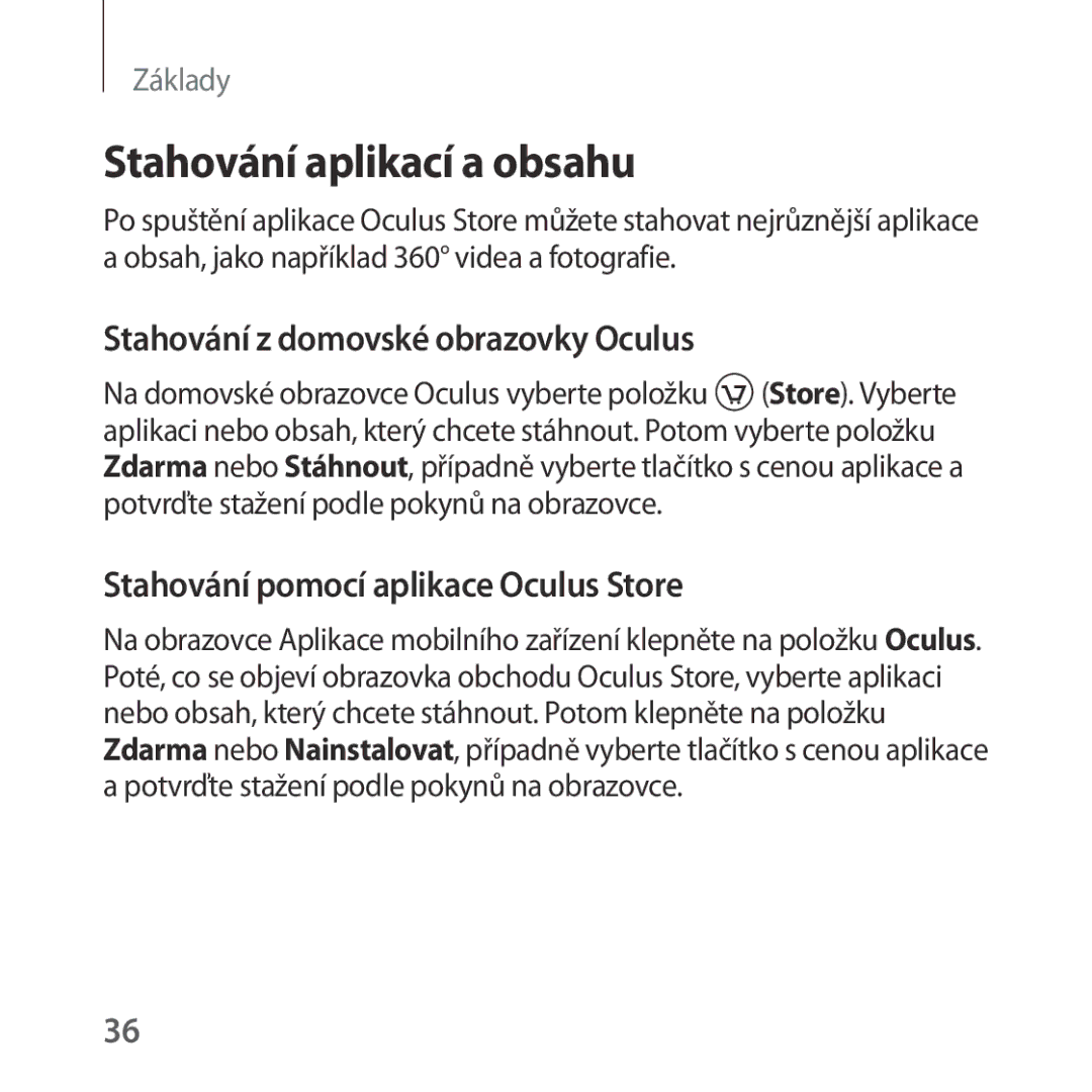 Samsung SM-R323NBKAXEZ manual Stahování aplikací a obsahu, Stahování z domovské obrazovky Oculus 