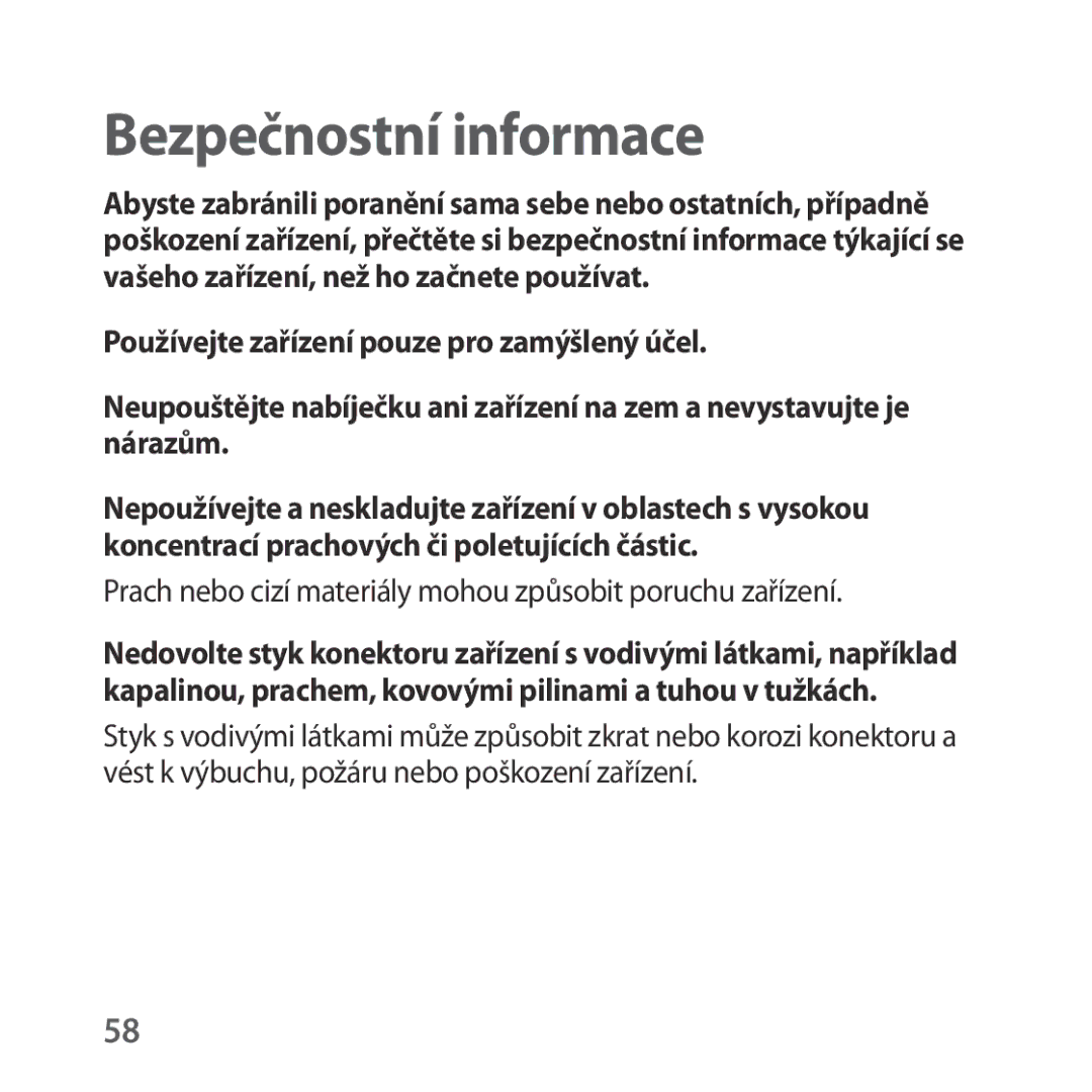 Samsung SM-R323NBKAXEZ manual Bezpečnostní informace, Prach nebo cizí materiály mohou způsobit poruchu zařízení 