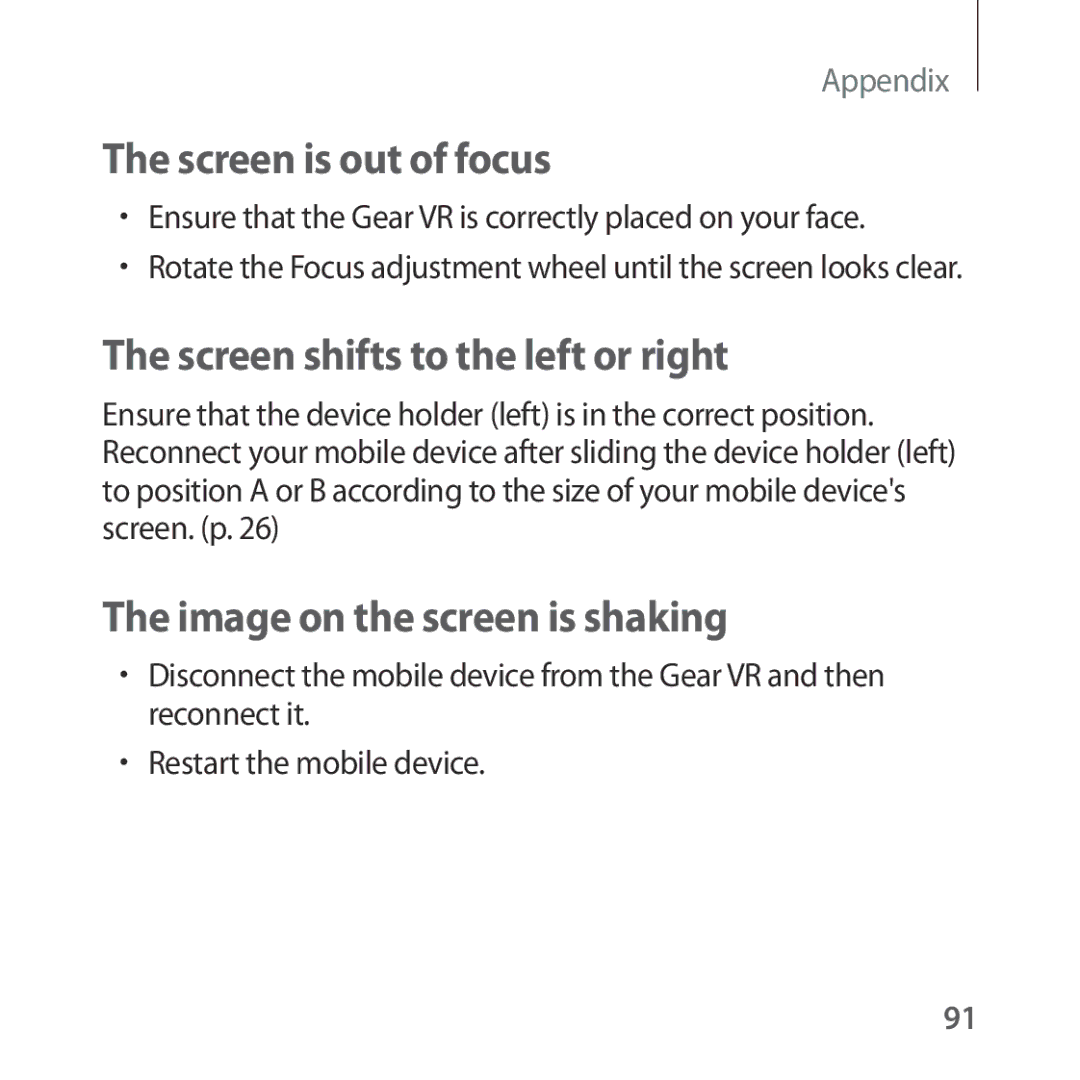 Samsung SM-R324NZAABGL manual Screen is out of focus, Screen shifts to the left or right, Image on the screen is shaking 