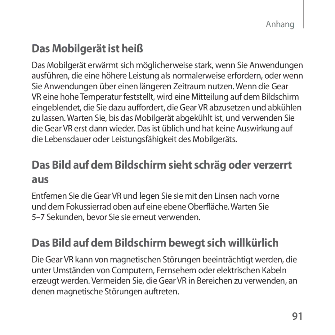 Samsung SM-R324NZAADBT manual Das Mobilgerät ist heiß, Das Bild auf dem Bildschirm sieht schräg oder verzerrt aus 