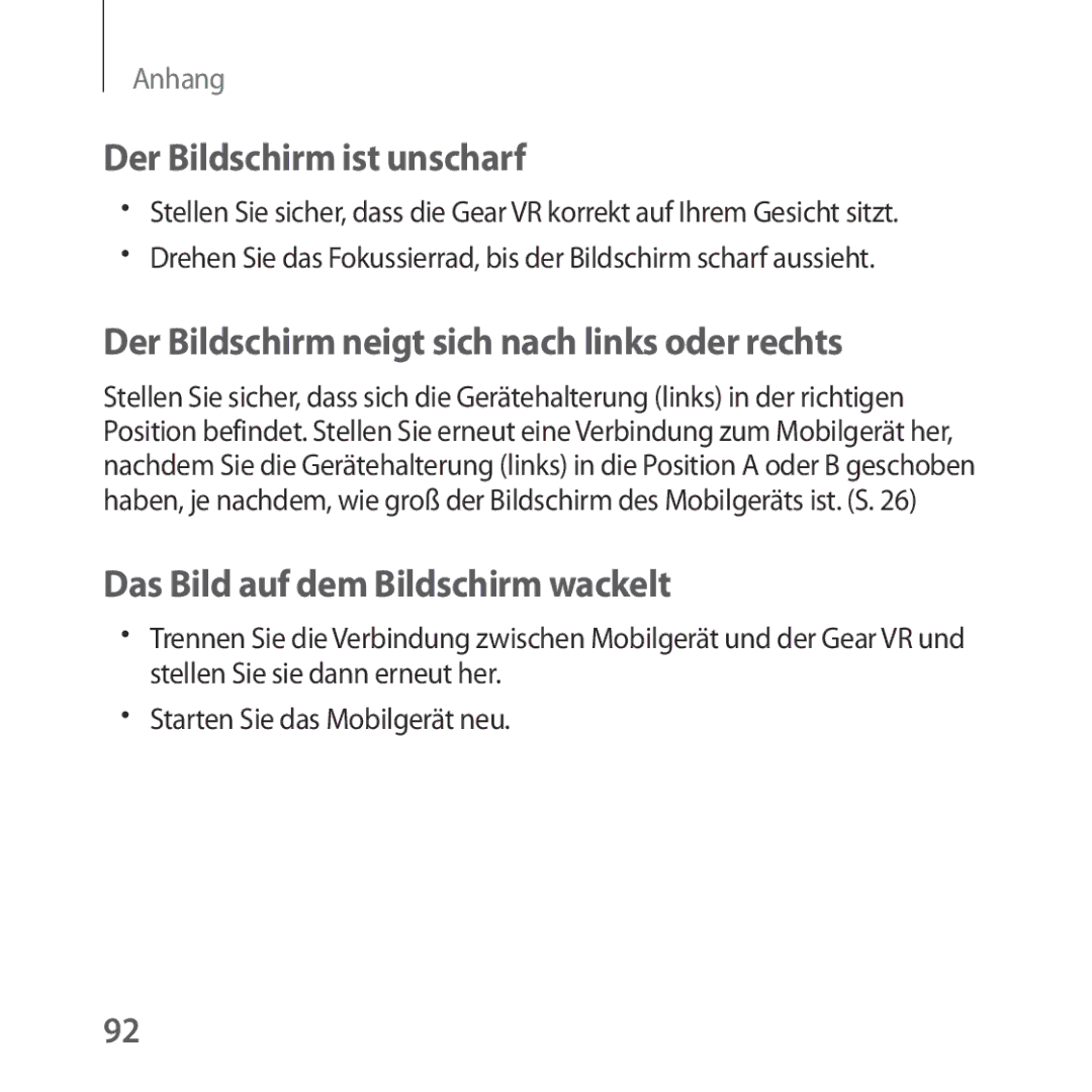 Samsung SM-R324NZAADBT manual Der Bildschirm ist unscharf, Der Bildschirm neigt sich nach links oder rechts 