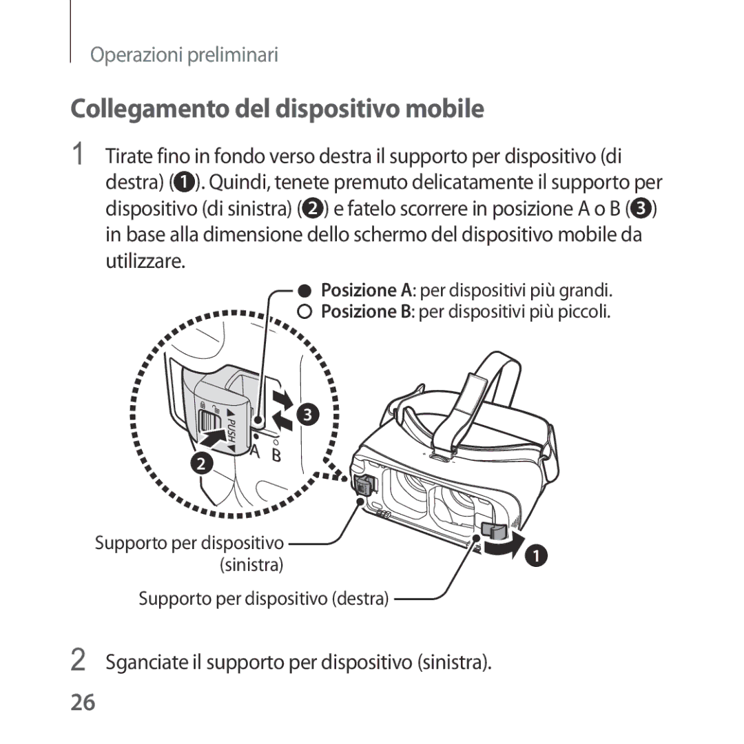 Samsung SM-R324NZAAITV manual Collegamento del dispositivo mobile, Sganciate il supporto per dispositivo sinistra 