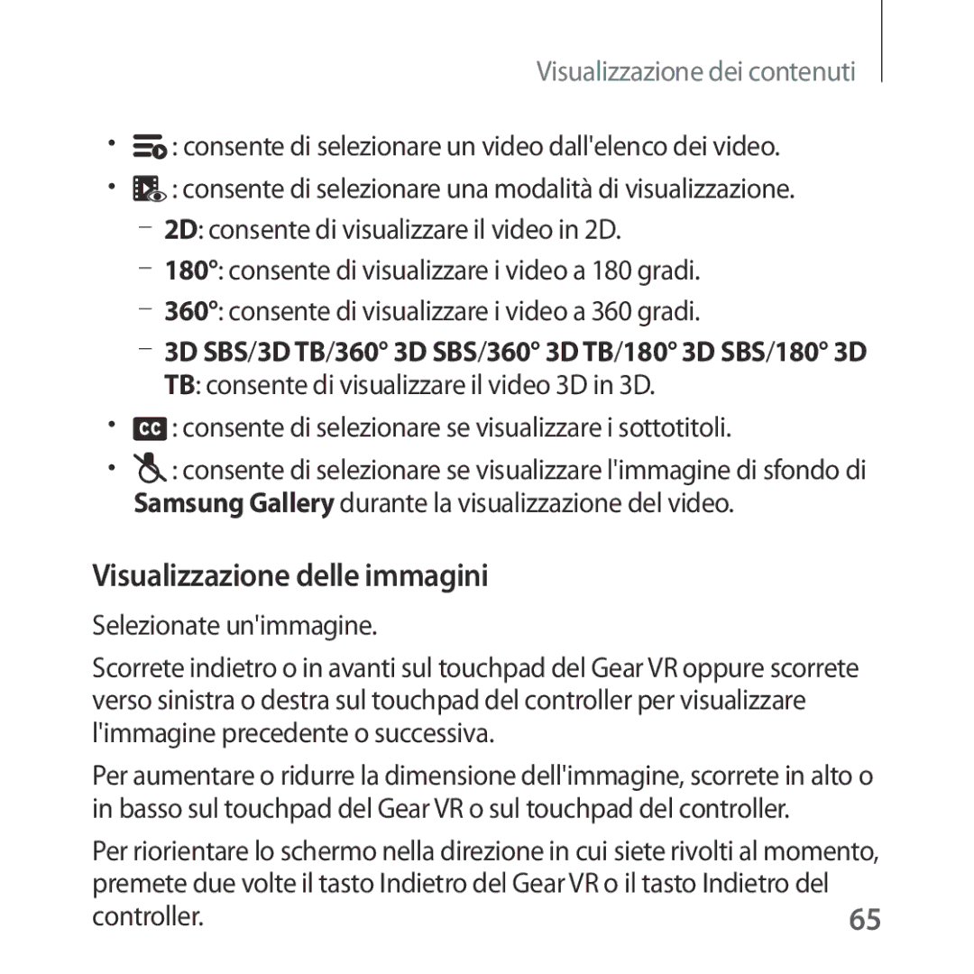 Samsung SM-R324NZAAITV manual 2D consente di visualizzare il video in 2D, Consente di visualizzare i video a 180 gradi 