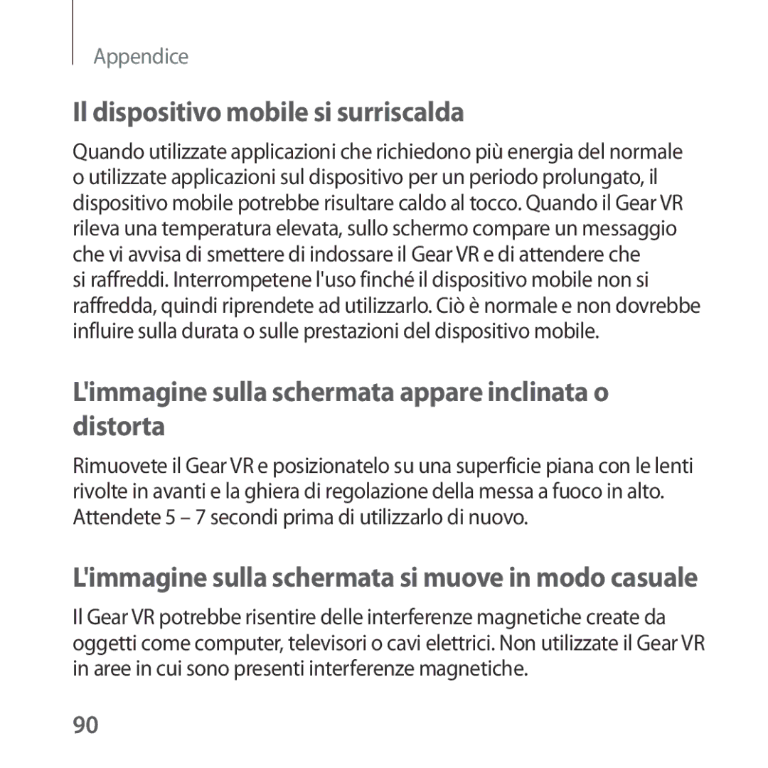 Samsung SM-R324NZAAITV manual Il dispositivo mobile si surriscalda, Limmagine sulla schermata appare inclinata o distorta 