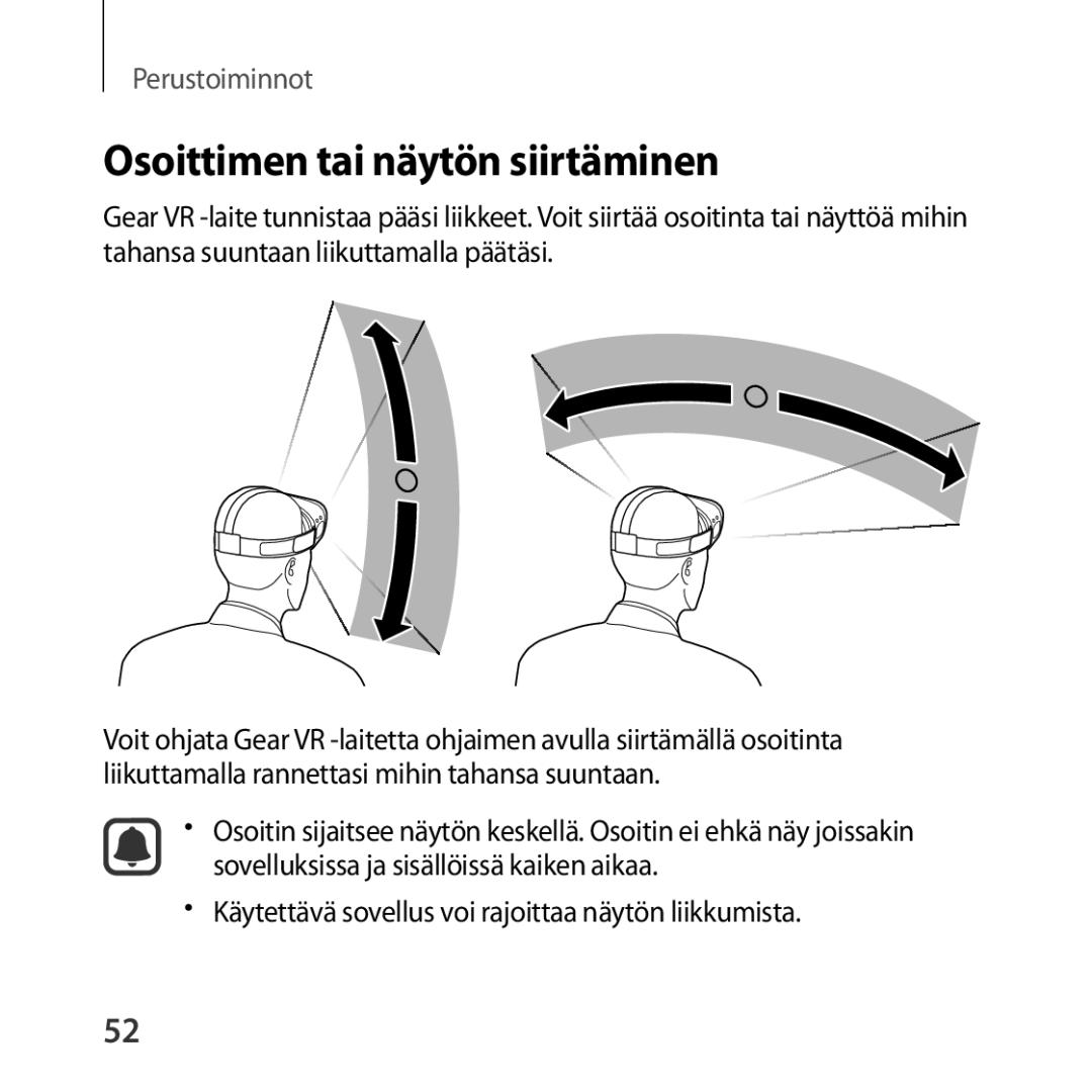 Samsung SM-R324NZAANEE manual Osoittimen tai näytön siirtäminen, Käytettävä sovellus voi rajoittaa näytön liikkumista 