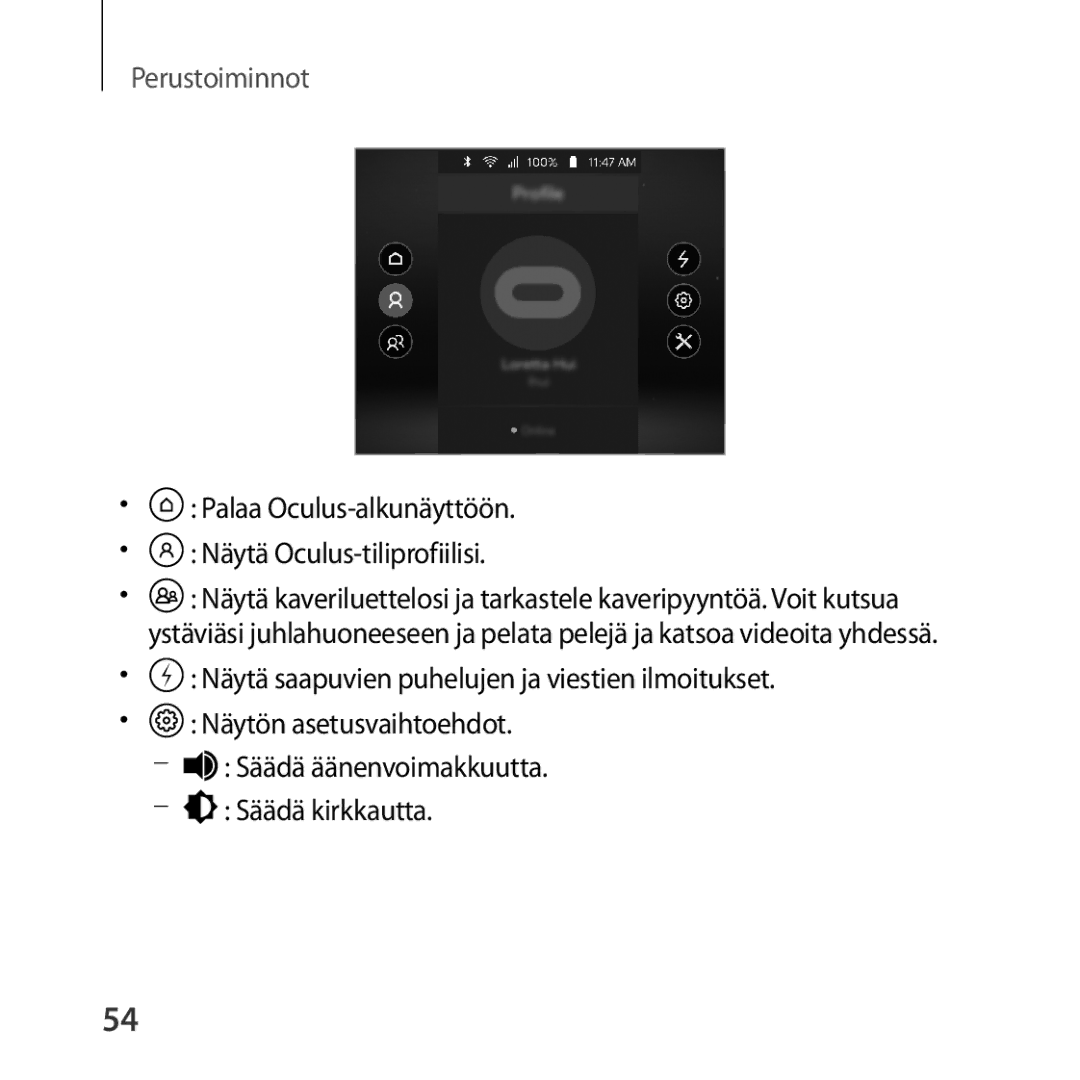 Samsung SM-R324NZAANEE manual Palaa Oculus-alkunäyttöön Näytä Oculus-tiliprofiilisi 