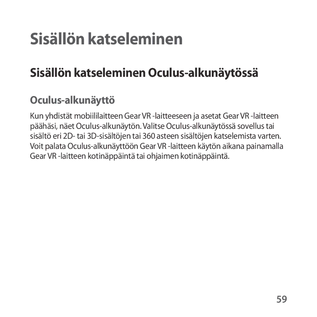 Samsung SM-R324NZAANEE manual Sisällön katseleminen Oculus-alkunäytössä, Oculus-alkunäyttö 