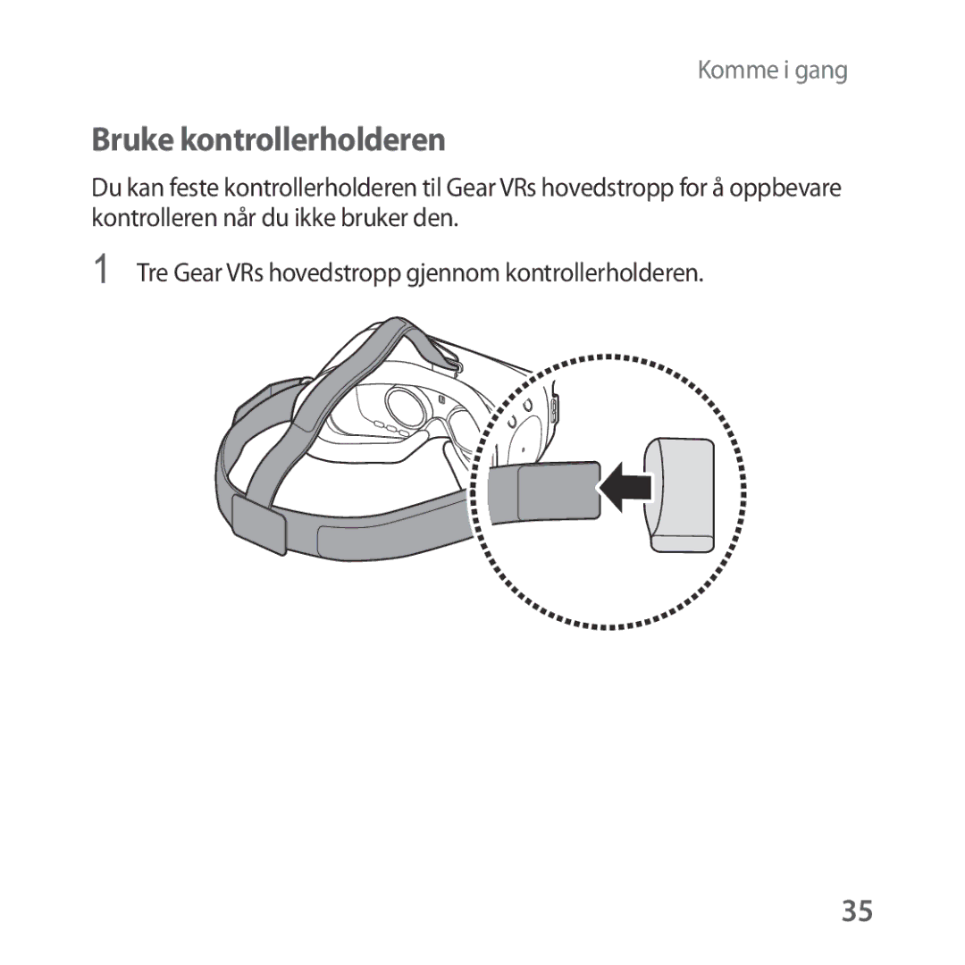 Samsung SM-R324NZAANEE manual Bruke kontrollerholderen 