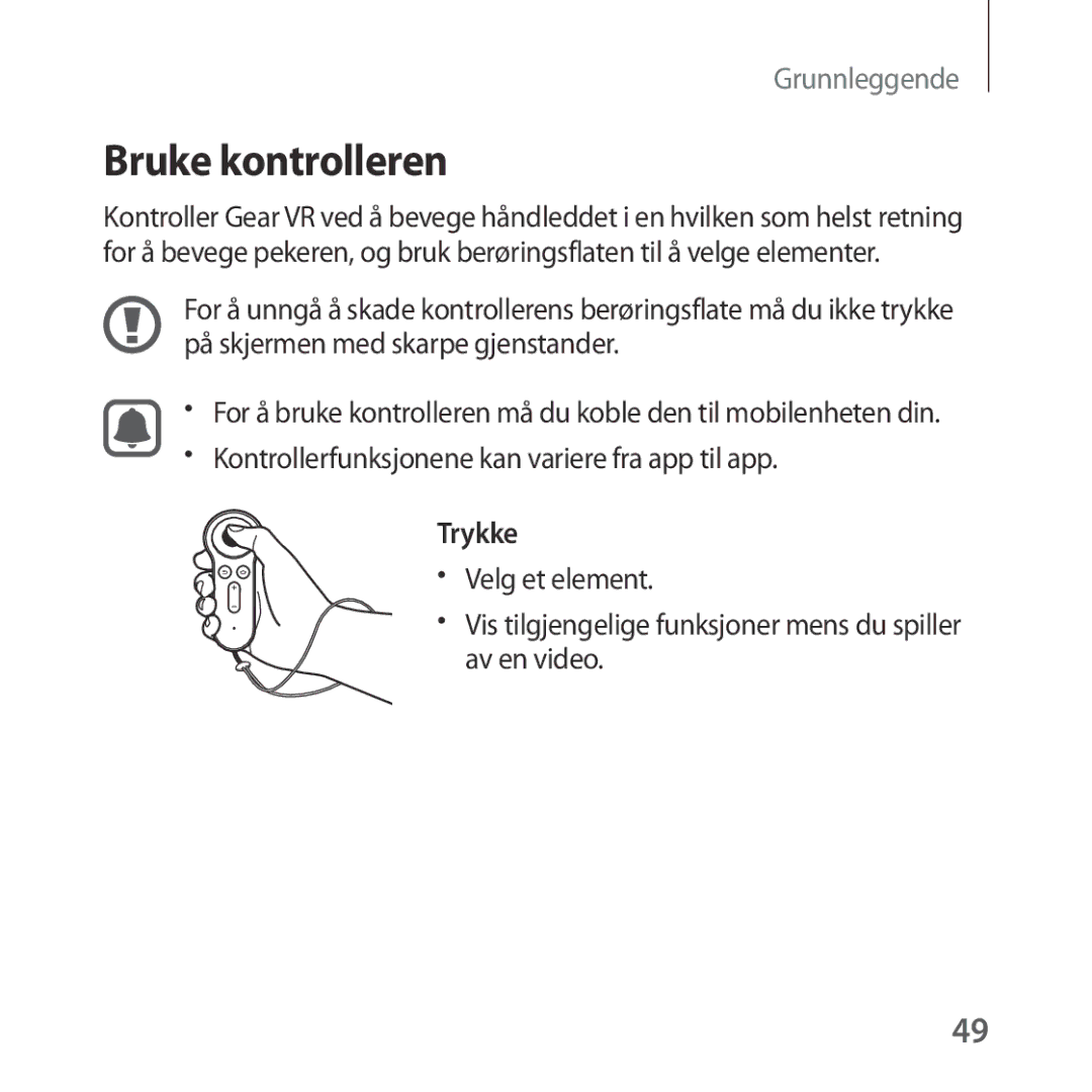 Samsung SM-R324NZAANEE manual Bruke kontrolleren, Kontrollerfunksjonene kan variere fra app til app 