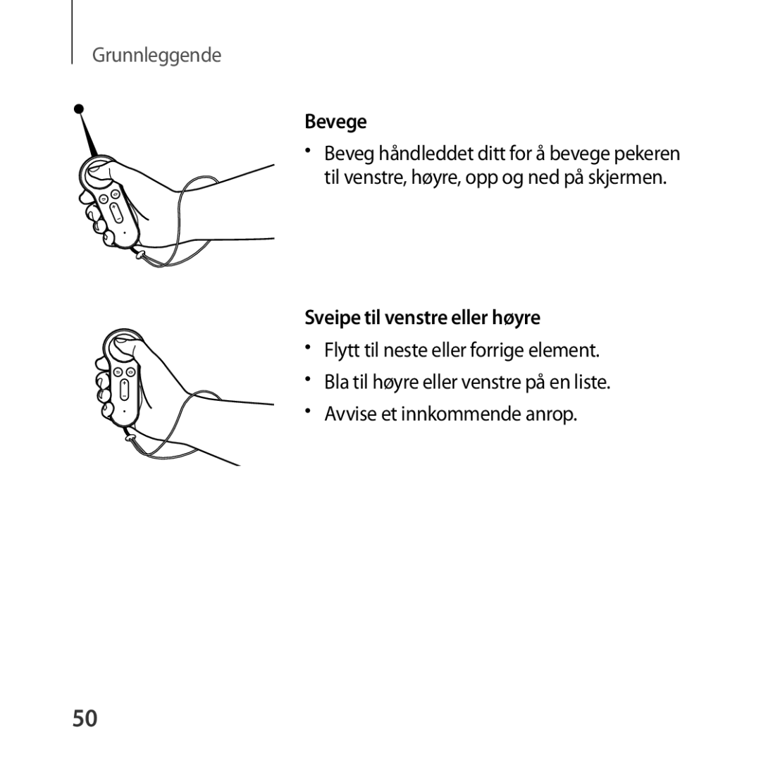 Samsung SM-R324NZAANEE manual Bevege, Til venstre, høyre, opp og ned på skjermen, Sveipe til venstre eller høyre 