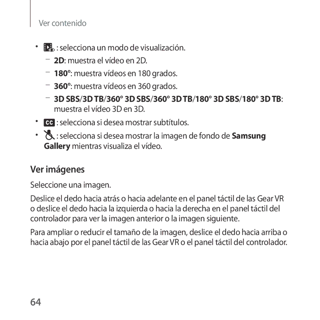 Samsung SM-R324NZAAPHE manual Selecciona un modo de visualización, 2D muestra el vídeo en 2D, Muestra vídeos en 180 grados 