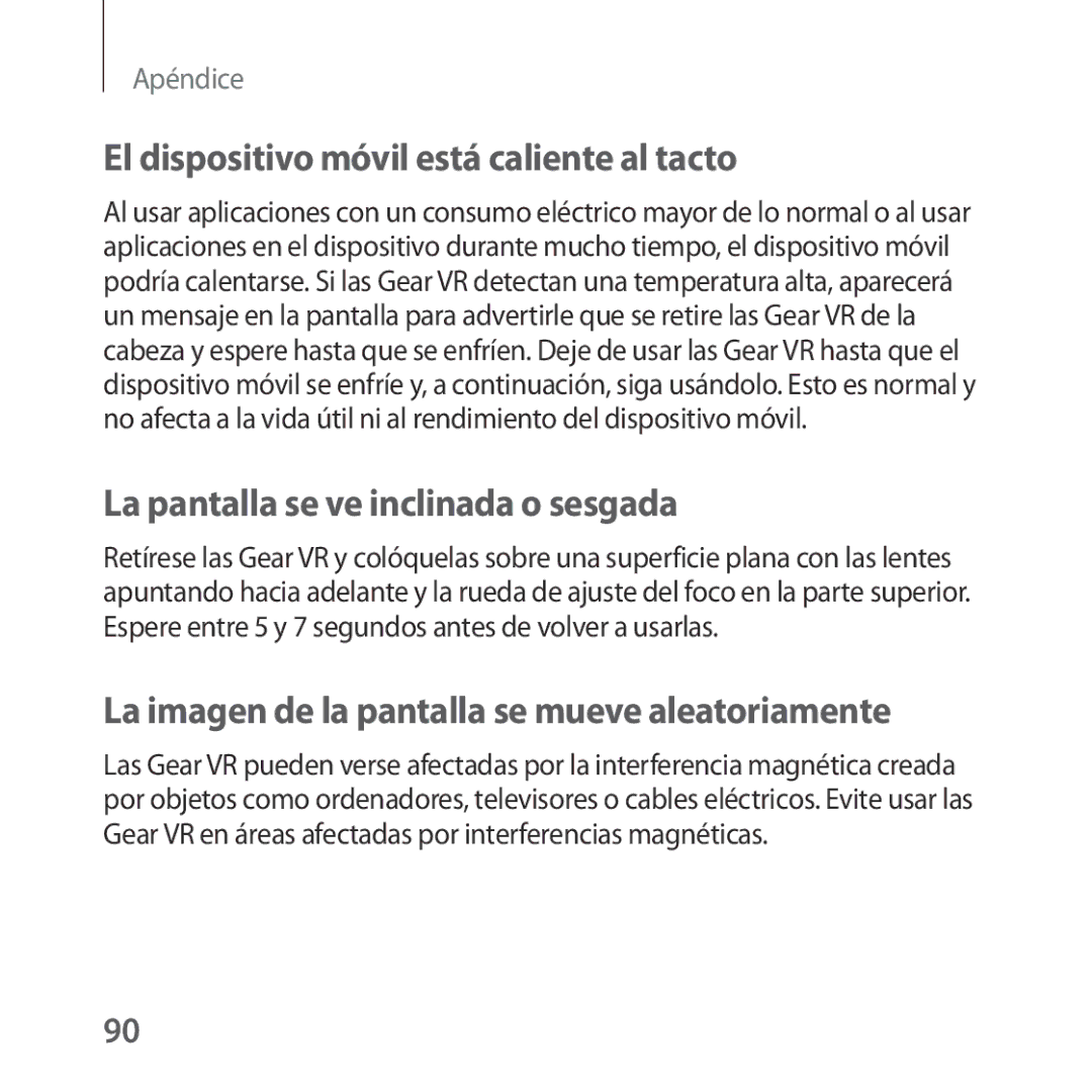 Samsung SM-R324NZAAPHE manual El dispositivo móvil está caliente al tacto, La pantalla se ve inclinada o sesgada 