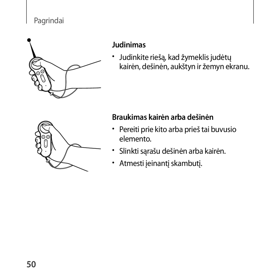 Samsung SM-R324NZAASEB manual Judinimas, Braukimas kairėn arba dešinėn 